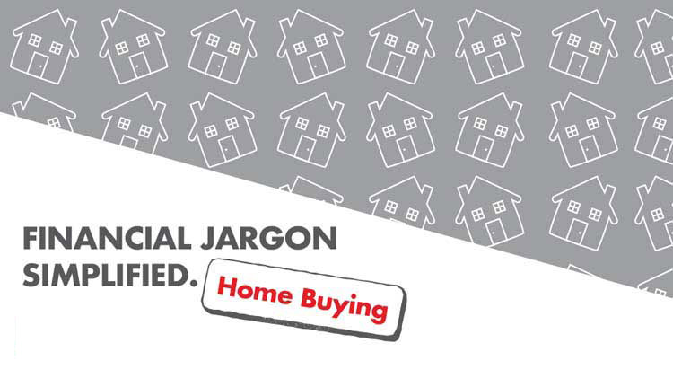 Financial Jargon Simplified: Home Buying